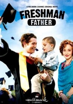 Новоиспеченный отец / Freshman Father (2010)