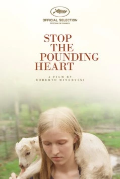 Остановите сердцебиение / Stop the Pounding Heart (2013)
