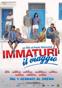 Незрелые 2: Путешествие / Immaturi - Il viaggio (2012)