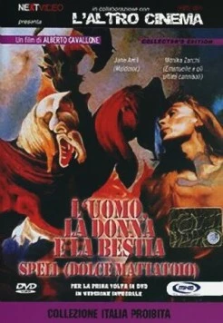 Мужчина, женщина и зверь / L'uomo, la donna e la bestia - Spell (Dolce mattatoio) (1977)