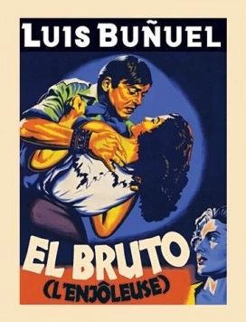 Зверь / El bruto (1953)