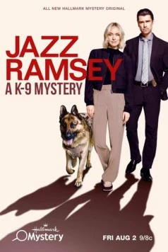 Джаз Рэмзи: тайна К-9 / Jazz Ramsey: A K-9 Mystery (2024)