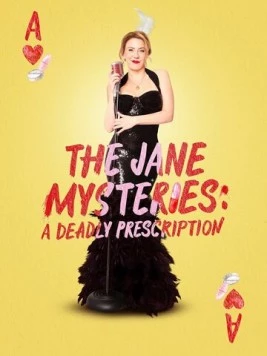 Расследования Джейн: Смертельный рецепт / The Jane Mysteries: A Deadly Prescription (2024)