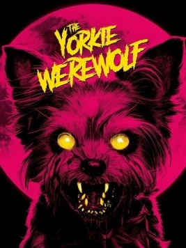 Йорк-оборотень / The Yorkie Werewolf (2024)