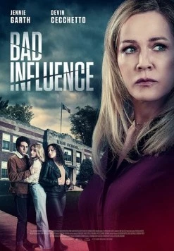 Дурное влияние / Bad Influence (2022)