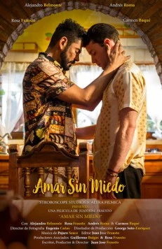 Бесстрашная любовь / Amar Sin Miedo/Love Without Fear (2022)