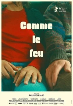 Кто у огня / Comme le feu (2024)