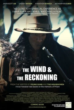 Ветер и расплата / The Wind & the Reckoning (2022)