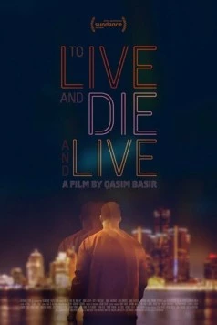 Жить, умереть и снова жить / To Live and Die and Live (2025)