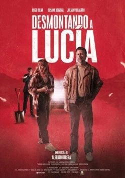 Разоблачить Люсию / Desmontando a Lucía (2024)