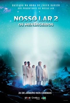Наш дом 2: Посланники / Nosso Lar 2: Os Mensageiros (2024)