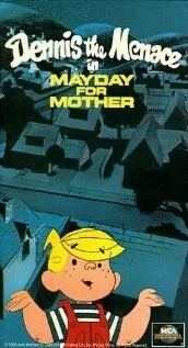 Деннис-мучитель: День матери / Dennis the Menace in Mayday for Mother (1981)
