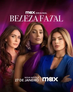 Роковая красота / Beleza Fatal (2025)