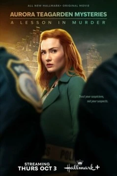 Расследования Авроры Тигарден: Урок убийства / Aurora Teagarden Mysteries: A Lesson in Murder (2024)