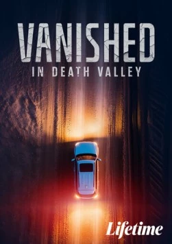 Пропавшая в Долине Смерти / Vanished in Death Valley (2025)