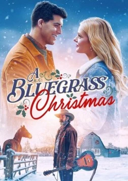 Рождество в стиле блюграсс / A Bluegrass Christmas (2024)