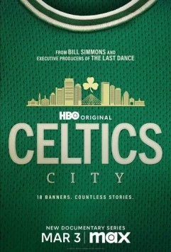Город «Селтикс» / Celtics City (2025)