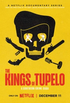 Короли Тьюпело: Криминальная сага / The Kings of Tupelo: A Southern Crime Saga (2024)