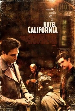 Отель Калифорния / Hotel California (2008)