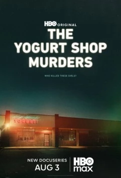 Убийства в йогурт-кафе / The Yogurt Shop Murders (2025)