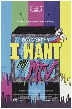 Не мешайте, я смотрю MTV / Biography: I Want My MTV (2019)