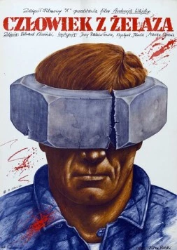 Человек из железа / Czlowiek z zelaza (1981)