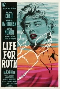 Жизнь для сострадания / Life for Ruth (1962)