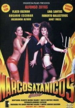 Дьявольские наркосатанисты / Narcosatanicos diabolicos (1991)