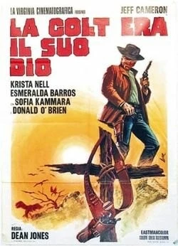 Бог - это мой кольт 45-го калибра / La colt era il suo Dio (1972)