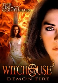 Ведьмин дом 3: Огонь демона / Witchouse 3: Demon Fire (2001)