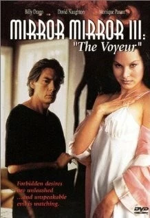 Зеркало, зеркало 3: Подглядывающий / Mirror Mirror 3: The Voyeur (1995)