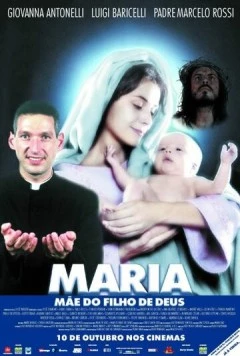 Мария, мать сына Божьего / Maria, Mãe do Filho de Deus (2003)