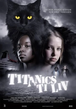 Десять жизней кота Титаника / Titanics ti liv (2007)