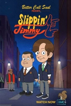Падучий Джимми / Better Call Saul Presents: Slippin' Jimmy (2022)