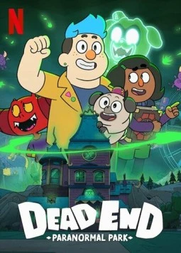Тупик: Парк паранормальных явлений / DeadEndia (2022)