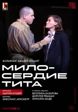 TheatreHD: Мартин Кушей: Милосердие Тита / La clemenza di Tito (2003)