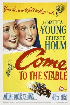Приходи в конюшню / Come to the Stable (1949)