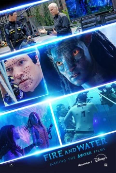 Огонь и вода: Создание «Аватаров» / Fire and Water: Making the Avatar Films (2025)