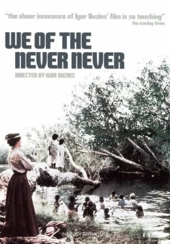 Мы из ниоткуда / We of the Never Never (1982)