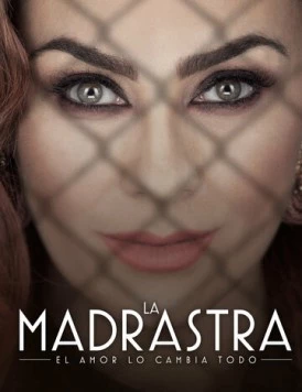 Мачеха / La Madrastra (2022)