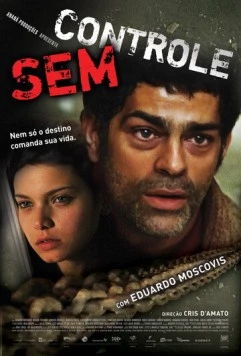 Без контроля / Sem Controle (2007)