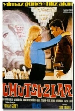 Отчаявшиеся / Umutsuzlar (1971)