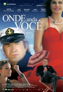 Где ты? / Onde Anda Você (2004)