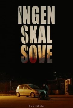 Никто не будет спать / Ingen skal sove (2019)