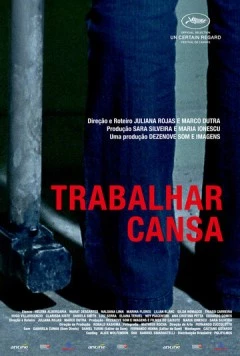 Каторга / Trabalhar Cansa (2011)