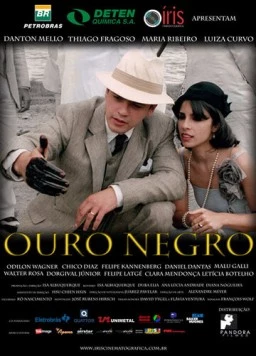 Черное золото / Ouro Negro (2009)