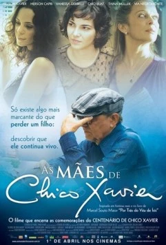 Матери Шико Хавьера / As Mães de Chico Xavier (2011)