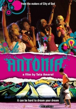 Антония / Antônia (2006)