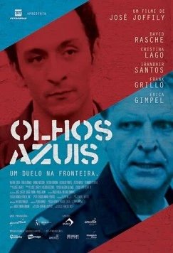 Голубые глаза / Olhos Azuis (2009)