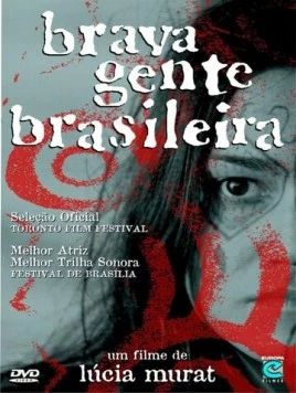 Храбрый воин / Brava Gente Brasileira (2000)